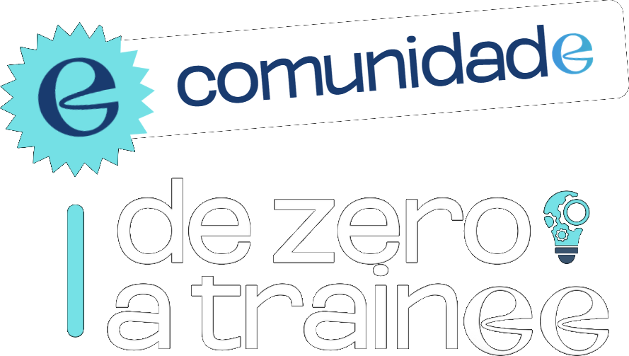 Comunidade De Zero a Trainee